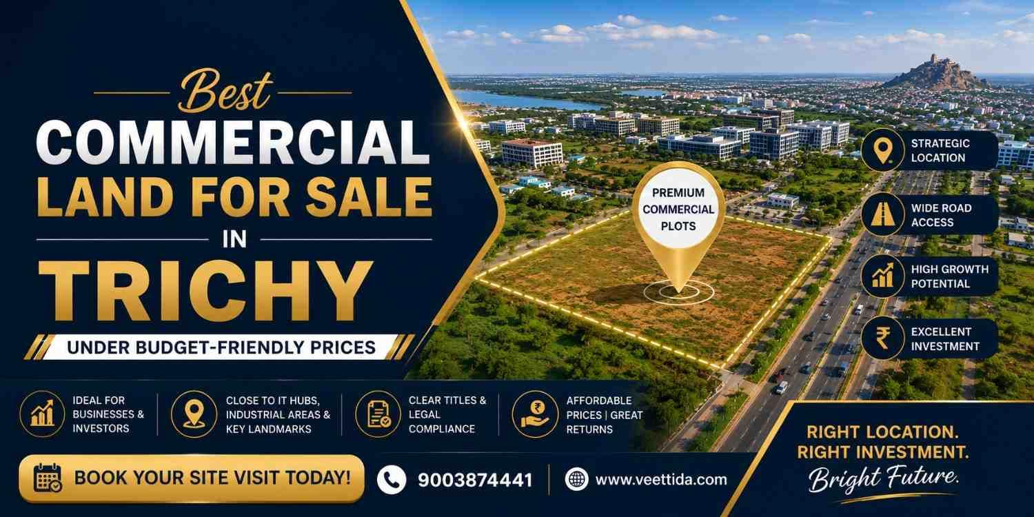 Best Commercial Land for Sale in Trichy Under Budget-Friendly Prices